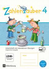 Zahlenzauber 4. Schuljahr - Allgemeine Ausgabe - Arbeitsheft mit interaktiven Übungen auf scook.de