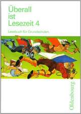 Überall ist Lesezeit 4. Schülerbuch. Bayern