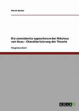 Die coincidentia oppositorum bei Nikolaus von Kues - Charakterisierung der Theorie