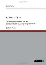 Qualität und Quote