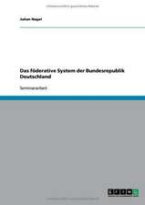 Das föderative System der Bundesrepublik Deutschland