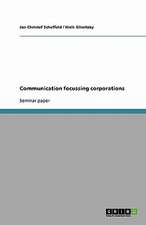 Communication focussing corporations