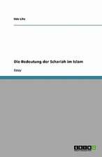 Die Bedeutung der Schariah im Islam