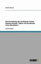 Die Darstellung der Großstadt in Erich Kästners Roman 