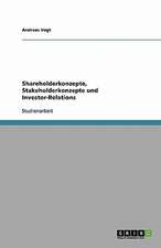 Shareholderkonzepte, Stakeholderkonzepte und Investor-Relations