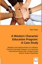 A Western Character Education Program: A Case Study