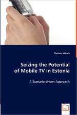 Seizing the Potential of Mobile TV in Estonia