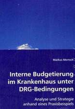 Interne Budgetierung im Krankenhaus unter DRG-Bedingungen