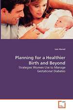 Planning for a Healthier Birth and Beyond