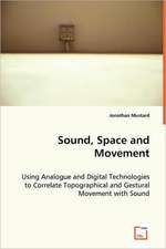 Sound, Space and Movement