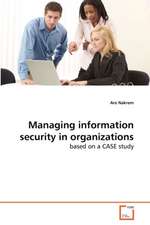 Managing information security in organizations