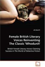 Female British Literary Voices Reinventing TheClassic ''Whodunit''