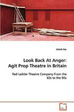 Look Back At Anger: Agit Prop Theatre in Britain