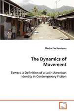 The Dynamics of Movement