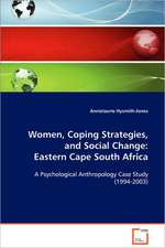 Women,Coping Strategies,and Social Change: Eastern Cape South Africa