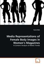 Media Representations of Female Body Images in Women's Magazines