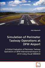 Simulation of Perimeter Taxiway Operations at DFWAirport