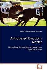 Anticipated Emotions Matter