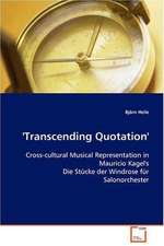 ''Transcending Quotation''