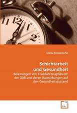 Schichtarbeit und Gesundheit