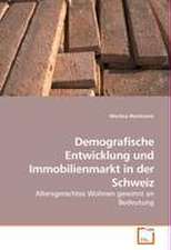 Demografische Entwicklung und Immobilienmarkt in der Schweiz