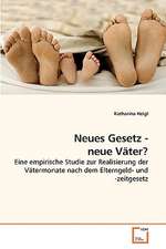 Neues Gesetz - neue Väter?