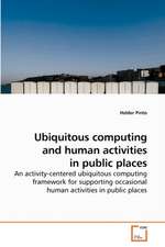 Ubiquitous computing and human activities in public places