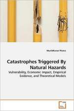 Catastrophes Triggered By Natural Hazards