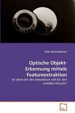 Optische Objekt-Erkennung mittels Featureextraktion