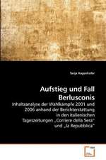 Aufstieg und Fall Berlusconis