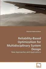 Reliability-Based Optimization for Multidisciplinary System Design