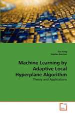 Machine Learning by Adaptive Local Hyperplane Algorithm