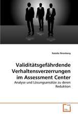 Validitätsgefährdende Verhaltensverzerrungen im Assessment Center