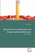 Educational Leadership and Organizational Behavior