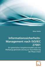 Informationssicherheits-Management nach ISO/IEC 27001