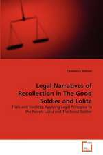 Legal Narratives of Recollection in the Good Soldier and Lolita