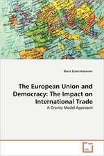 The European Union and Democracy: The Impact on International Trade