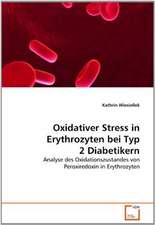 Oxidativer Stress in Erythrozyten bei Typ 2 Diabetikern