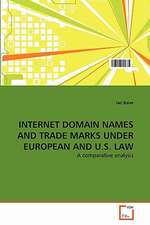 INTERNET DOMAIN NAMES AND TRADE MARKS UNDER EUROPEAN AND U.S. LAW