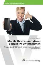 Mobile Devices und deren Einsatz im Unternehmen