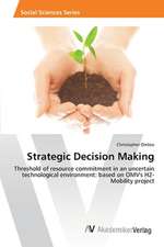 Strategic Decision Making