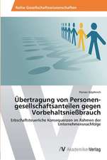 Übertragung von Personen­gesellschaftsanteilen gegen Vorbehaltsnießbrauch