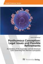 Posthumous Conception: Legal Issues and Possible Refinements