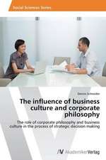 The influence of business culture and corporate philosophy