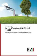 La Certificazione Uni En ISO 14001