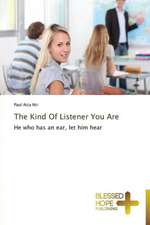 The Kind of Listener You Are: A Series of Biblical Sermons