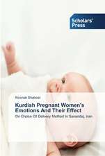 Kurdish Pregnant Women's Emotions And Their Effect