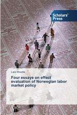 Four essays on effect evaluation of Norwegian labor market policy