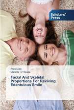 Facial And Skeletal Proportions For Reviving Edentulous Smile