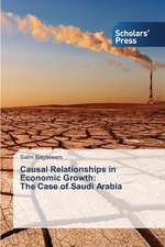 Causal Relationships in Economic Growth: The Case of Saudi Arabia